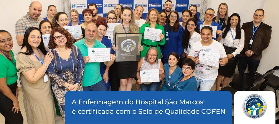 Hospital e Maternidade So Marcos recebe selo de Qualidade do Cofen